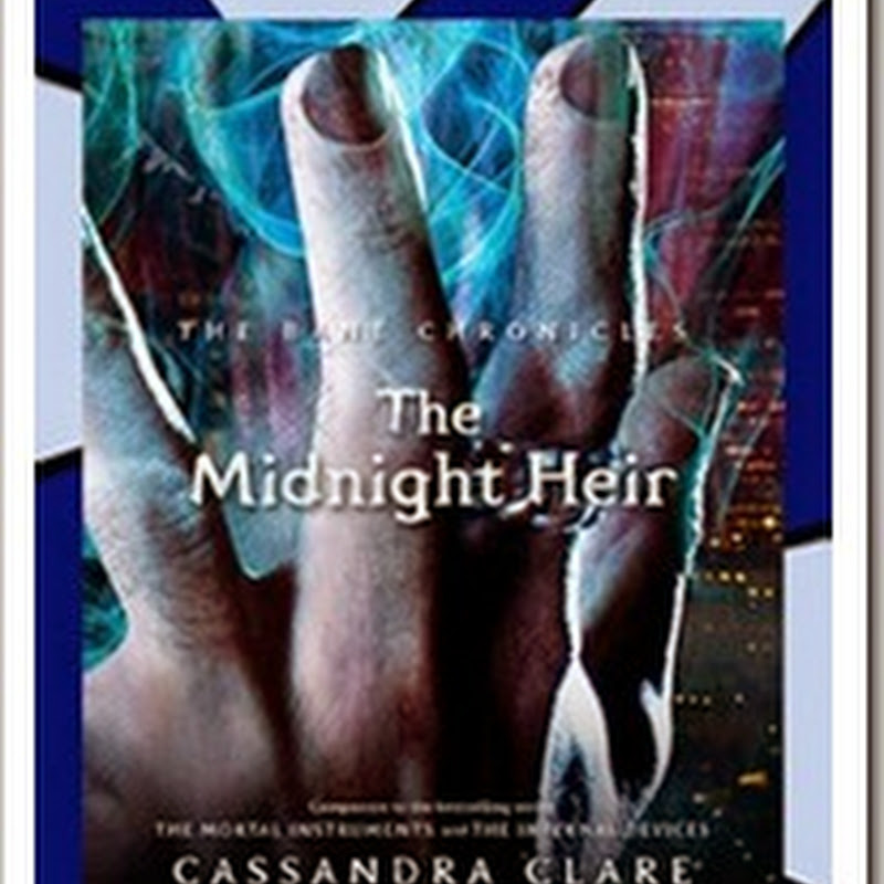 The Midnight Heir (The Bane Chronicles #4) by Cassandra Clare and Sarah Rees Brennan English PDF