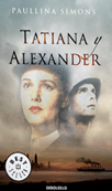 Tatiana y Alexander, de Paullina Simons