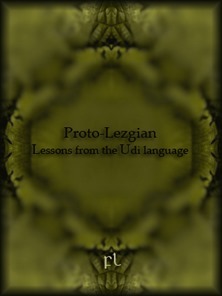 Proto-Lezgian - Lessons from the Udi language Cover