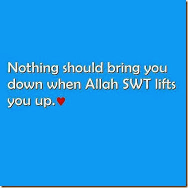 Nothing Should Bring You Down… |Islamic Quote About Help Of ALLAH