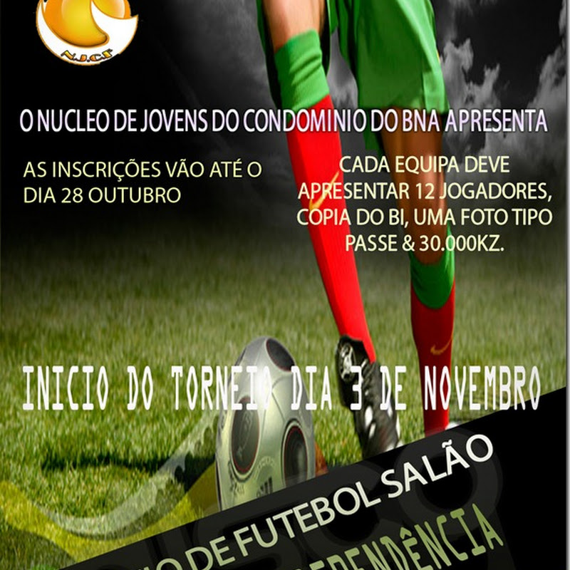 O NUCLEO DE JOVENS DO CONDOMINIO DO BNA APRESENTA: TORNEIO DE FUTEBOL SALÃO. A TER INICIO NO DIA 3 DE NOVEMBRO...