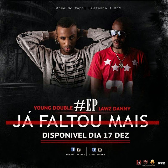 “Já Faltou Mais” de Young Double e Lawz Danny Será Lançado No Próximo ...