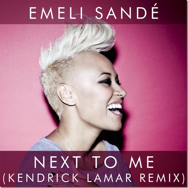 Emeli Sandé - Next to Me (Kendrick Lamar Remix) - Single (iTunes Version)