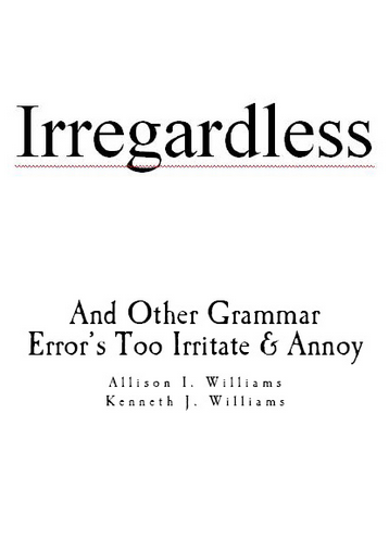 Irregardless