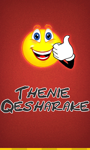 Thenie Qesharake