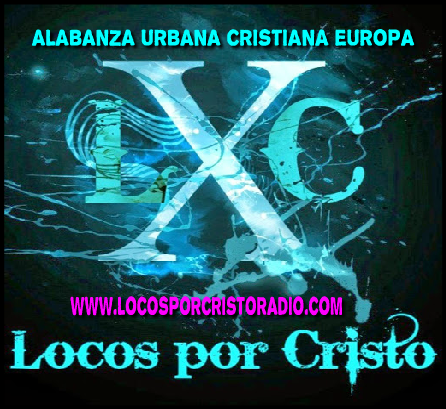 Locos por Cristo Radio