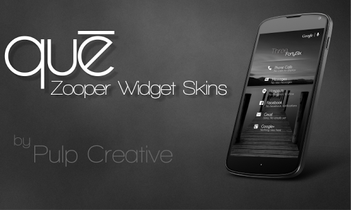 Que Zooper Widget Skin