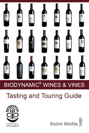 Biodynamic® Wines Vines: Tour