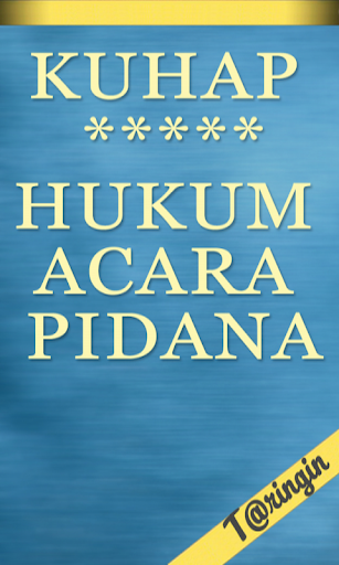 KUHAP - HUKUM ACARA PIDANA