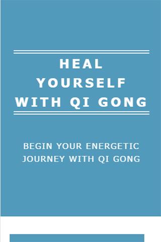 HEAL YOURSELF WITH QI GONG