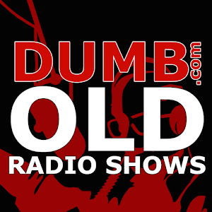 Dumb.com Old Time Radio Shows.apk 1.0