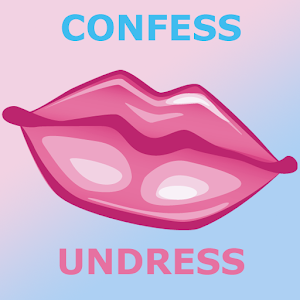 Confess or undress for PC and MAC