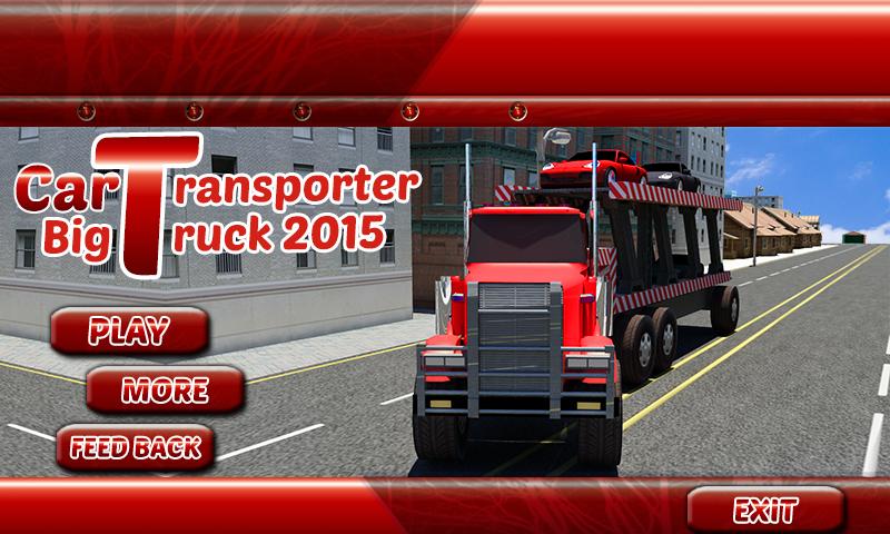 Car Transporter Big Truck 2015 Screen 1