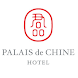 Palais de CHINE Hotel