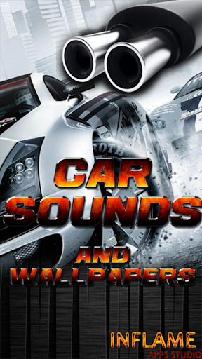 Car Sounds and Wallpapers