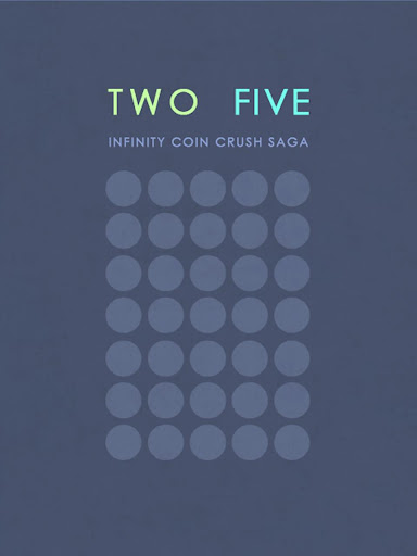 TwoFive:Coin Crush Saga G