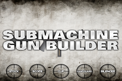 Submachine Gun Builder poster 1