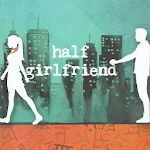 Cover Image of Herunterladen Half Girlfriend 1.0 APK