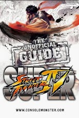 Super Street Fighter IV Guide