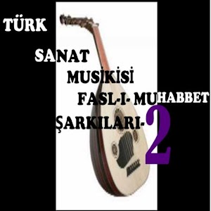 FASL-I MUHABBET ŞARKILARI 2 1.1