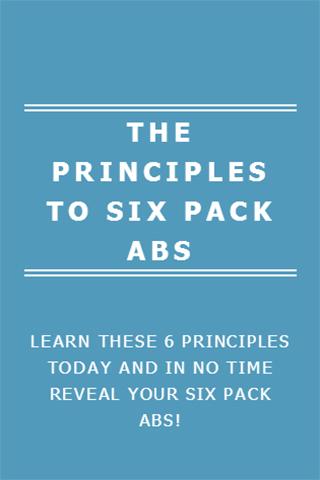 THE PRINCIPLES TO SIX PACK ABS