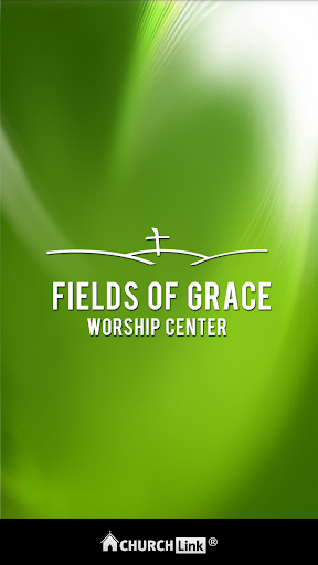 Fields of Grace Worship Center