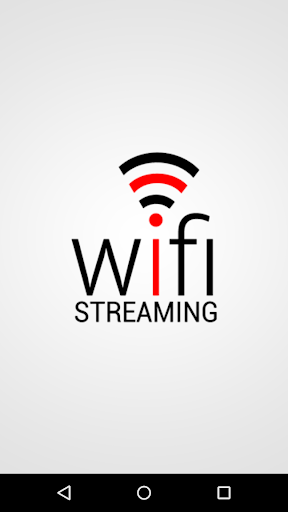 WIFI Streaming