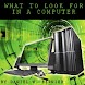 What to Look For in a Computer