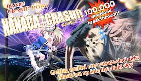 NANACA†CRASH!!