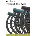 Artillery Through the Ages