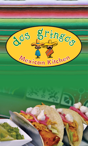 Dos Gringos Mexican Kitchen