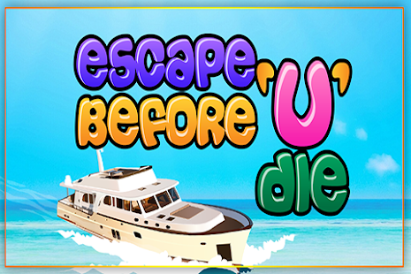 Free Escape Before U Die APK
