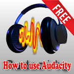 Cover Image of Скачать How to use Audacity 1.1 APK