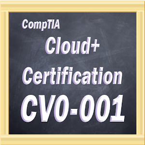 CompTIA Cloud+ Cert CV0-001 1.0.1
