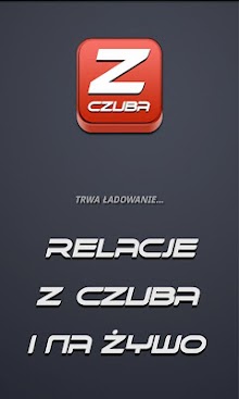 Relacje Z czuba i na żywo