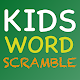 Kids Word Scramble APK