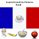 French in Pictures: Food Free