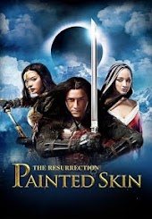 Painted Skin -- The Resurrection