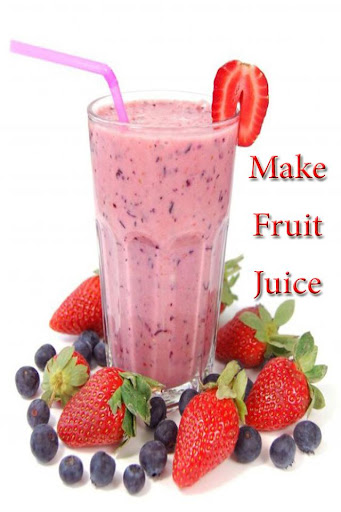 Make fruit juice