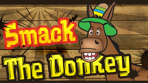 Smack The Donkey