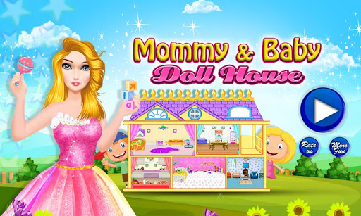 Mommy Baby Doll House