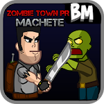 Zombie Town PR - Machete! Apk