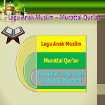 Cover Image of Download Lagu Anak Muslim-Murotal Quran 1.0.0 APK