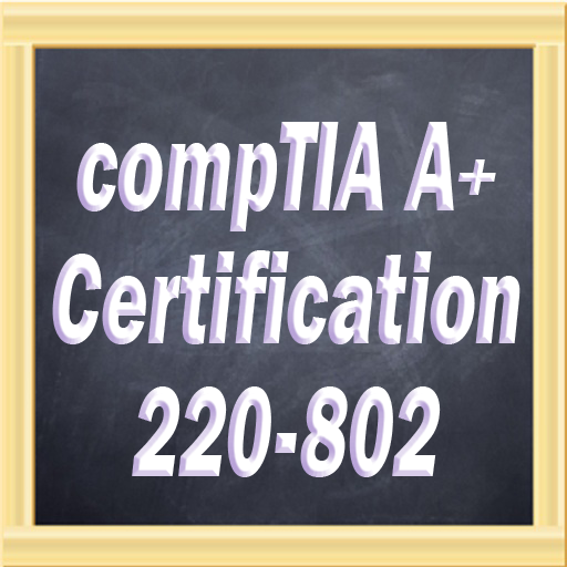 CompTIA A+ 220-802 mod apk - Download latest version 1.0.2