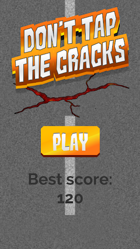 Don't Tap the Cracks