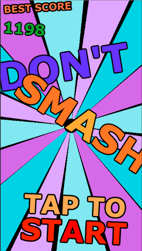 Don't Smash