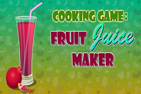 Cooking game:fruit juice maker