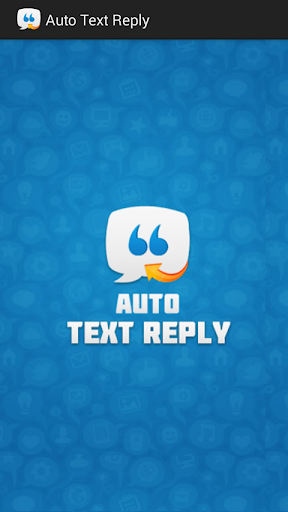 Auto Text Reply