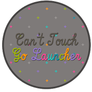 Can't Touch Go Launcher