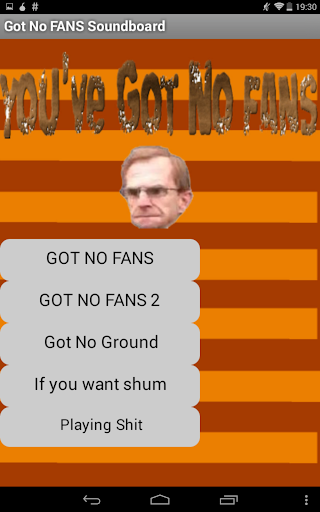 You've Got No Fans Soundboard